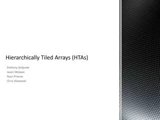 Hierarchically Tiled Arrays (HTAs)