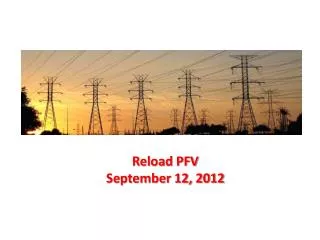 Reload PFV September 12, 2012