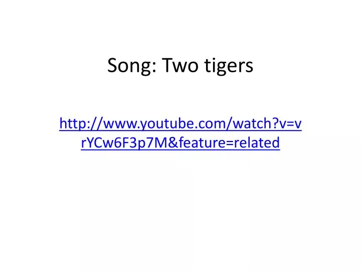 song two tigers