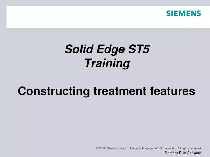 solid edge st5 training constructing treatment features