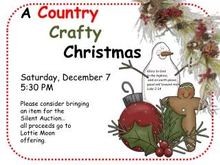 A Country Crafty Christmas Saturday, December 7
