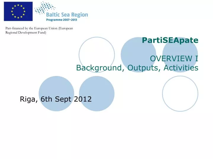 partiseapate overview i background outputs activities