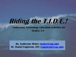 Riding the T.I.D.E.! Elementary Technology Education Activities for Grades 3-4