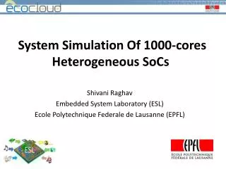 System Simulation Of 1000-cores Heterogeneous SoCs