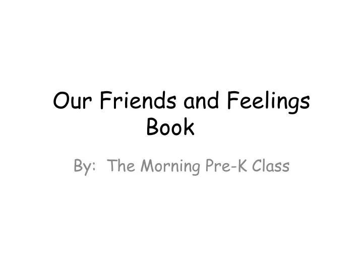 our friends and feelings book