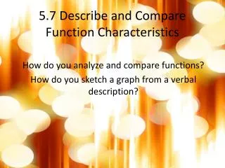 5.7 Describe and Compare Function Characteristics