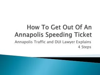 How To Get Out Of An Annapolis Speeding Ticket