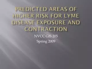 Predicted areas of higher risk for lyme disease exposure and contraction