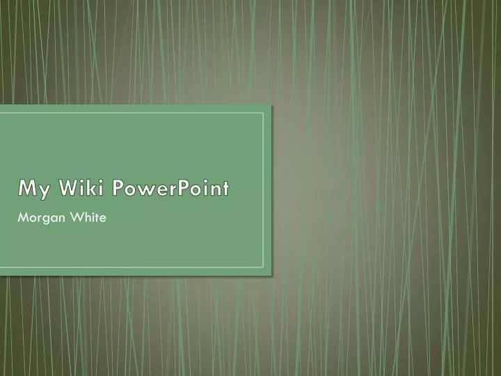 my wiki powerpoint
