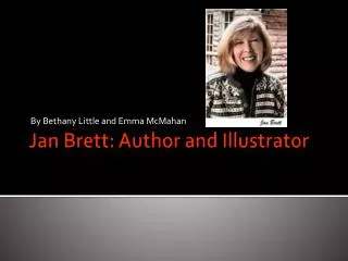 Jan Brett: Author and Illustrator