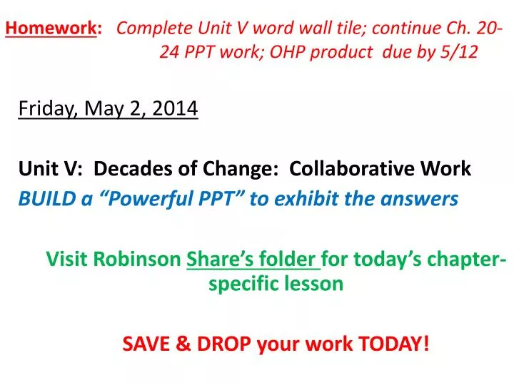 homework complete unit v word wall tile continue ch 20 24 ppt work ohp product due by 5 12