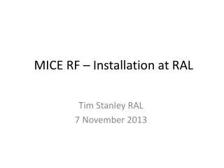 MICE RF – Installation at RAL