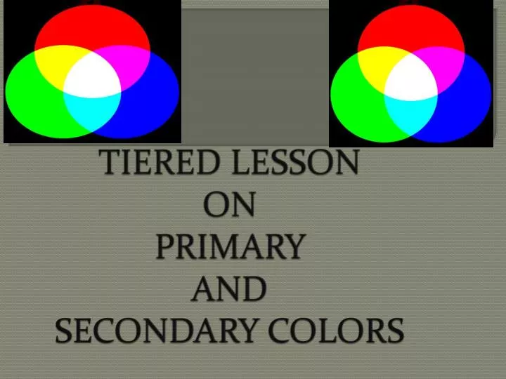 tiered lesson on primary and secondary colors