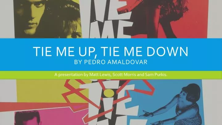 tie me up tie me down by pedro amaldovar