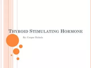 Thyroid Stimulating Hormone