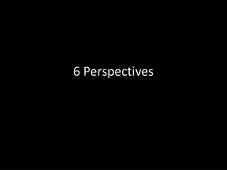 6 Perspectives