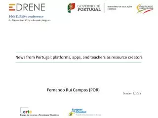 News from Portugal: platforms , apps , and teachers as resource creators
