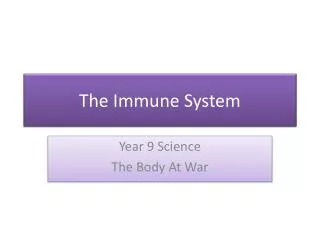 The Immune System