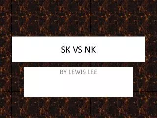 SK VS NK