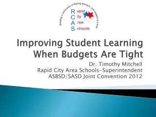 Improving Student Learning When Budgets Are Tight