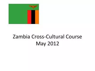 Zambia Cross-Cultural Course May 2012