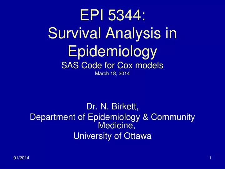 epi 5344 survival analysis in epidemiology sas code for cox models march 18 2014
