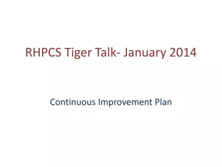 rhpcs tiger talk january 2014