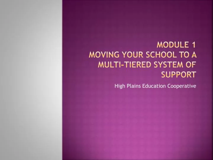 module 1 moving your school to a multi tiered system of support