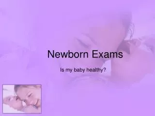 Newborn Exams
