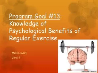 Program Goal #13 : Knowledge of Psychological Benefits of Regular Exercise