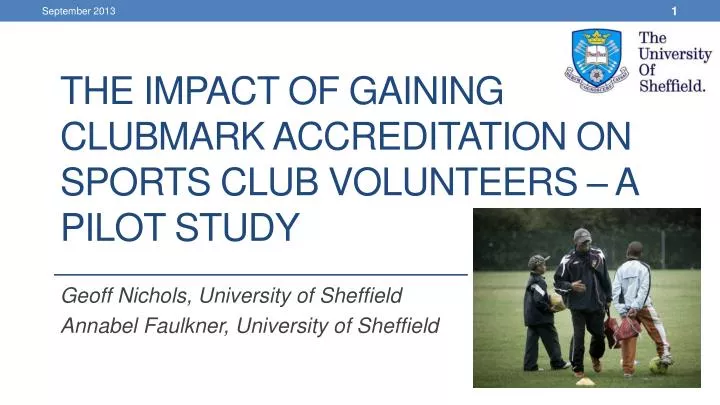 the impact of gaining clubmark accreditation on sports club volunteers a pilot study
