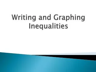 writing and graphing inequalities