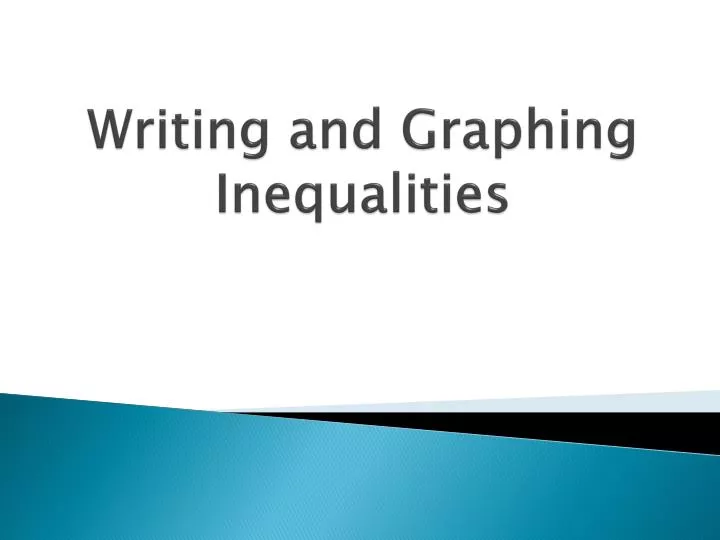 writing and graphing inequalities