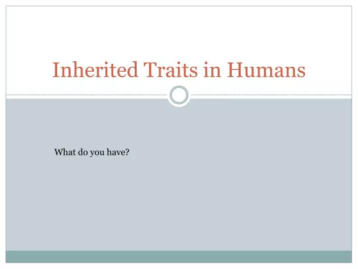 inherited traits in humans