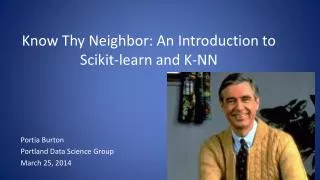 Know Thy Neighbor: An Introduction to Scikit-learn and K-NN