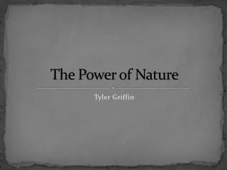 The Power of Nature