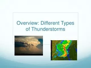 Overview: Different Types of Thunderstorms