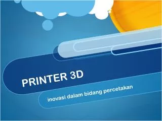 PRINTER 3D