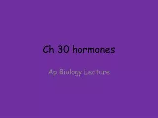 Ch 30 hormones
