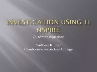 Investigation using Ti Nspire