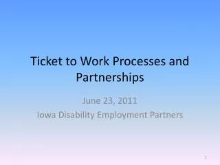 Ticket to Work Processes and Partnerships