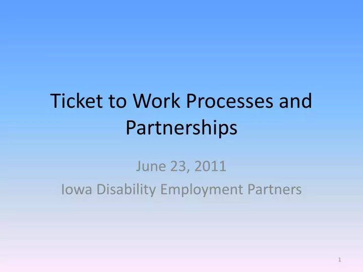 ticket to work processes and partnerships