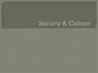 Society &amp; Culture