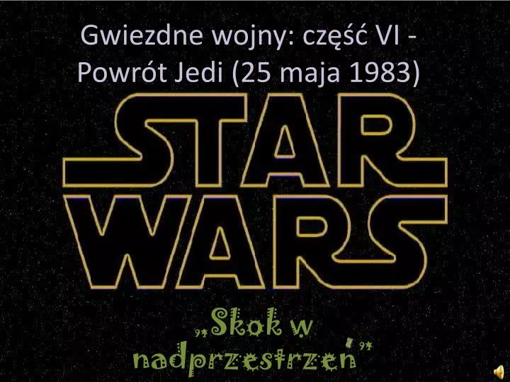 gwiezdne wojny cz vi powr t jedi 25 maja 1983