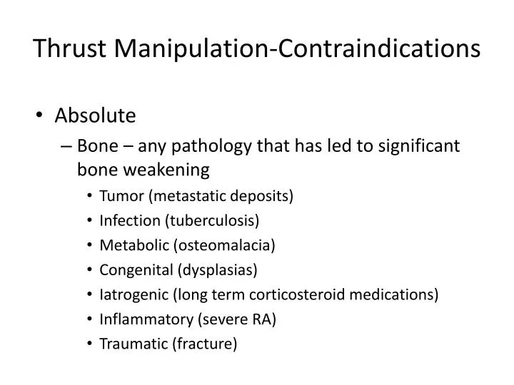 thrust manipulation contraindications