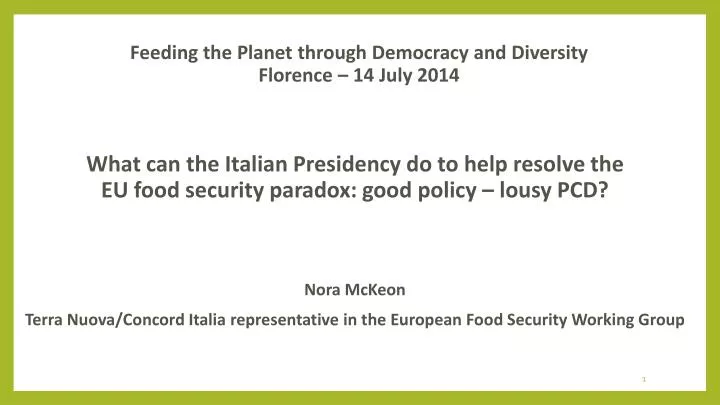 feeding the planet through democracy and diversity florence 14 july 2014