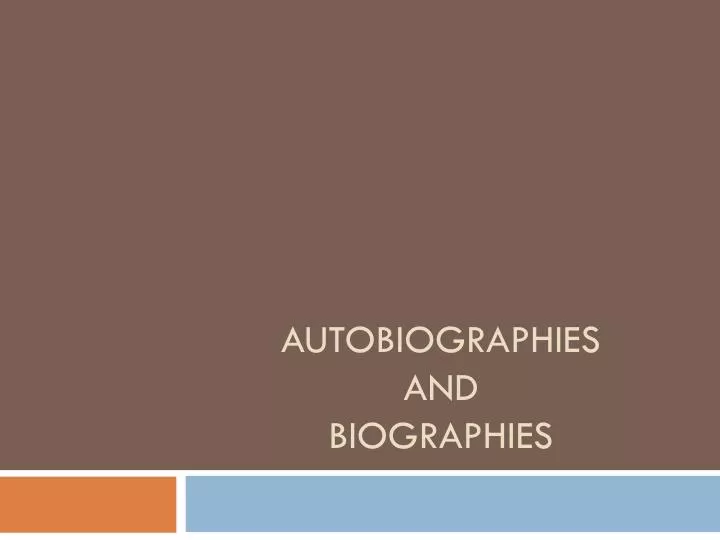 autobiographies and biographies