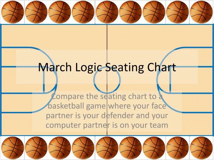 march logic seating chart