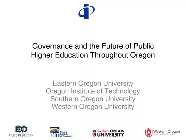 governance and the future of public higher education throughout oregon