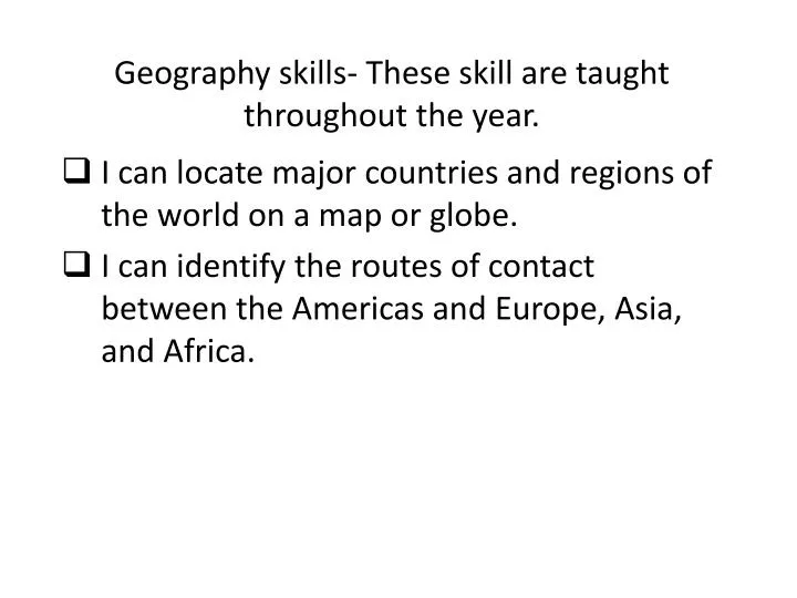 geography skills these skill are taught throughout the year